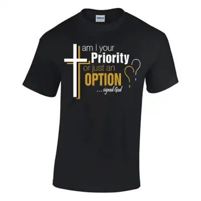 Inspirational Am I Your Priority? T-shirt - Image 2