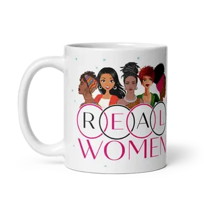 REAL Women Ceramic Mug 11oz