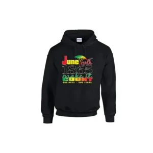 Juneteenth Make it Count Hoodie